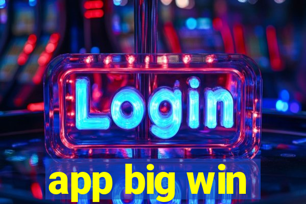 app big win